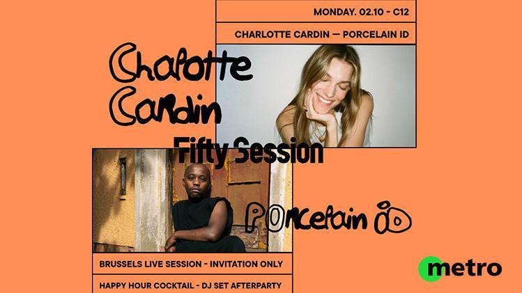 CONCOURS : Gagne tes places pour la Fifty Session du 2 octobre avec Charlotte Cardin et Porcelain ID !