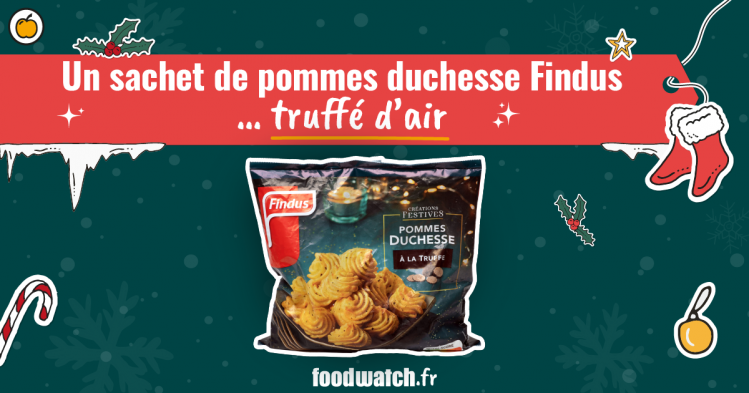 Foodwatch_Arnaque_noel_pommes_duchesse_truffe_FINDUS_Facebook