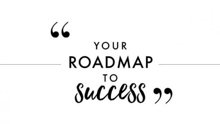 Roadmap to succes