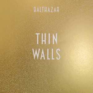 Balthazar-Thin-Walls.jpg